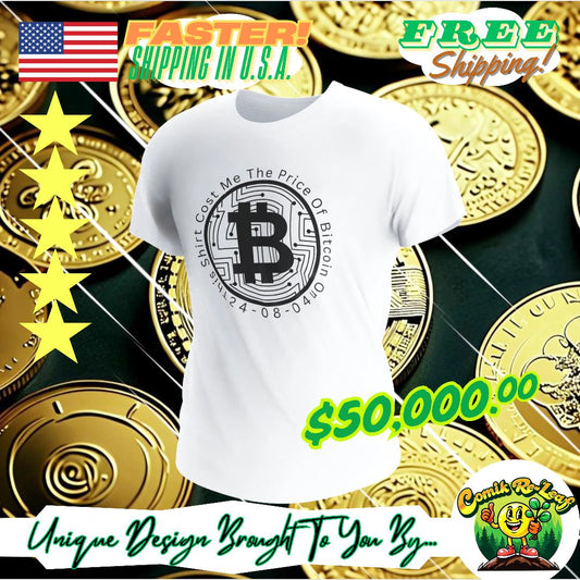 Bitcoin Luxury Cotton Tee, Expensive Funny Unisex T-Shirt, Crypto Theme Graphic Baller Shirt