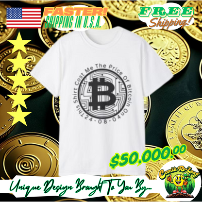 Bitcoin Luxury Cotton Tee, Expensive Funny Unisex T-Shirt, Crypto Theme Graphic Baller Shirt